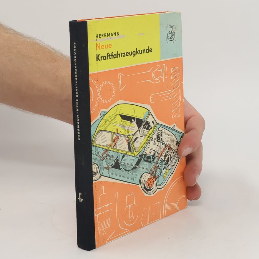 Wolfgang Herrmann Neue Kraftfahrzeugkunde