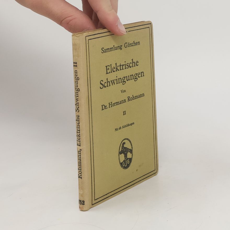 Hermann Rohmann Elektrische Schwingungen II.