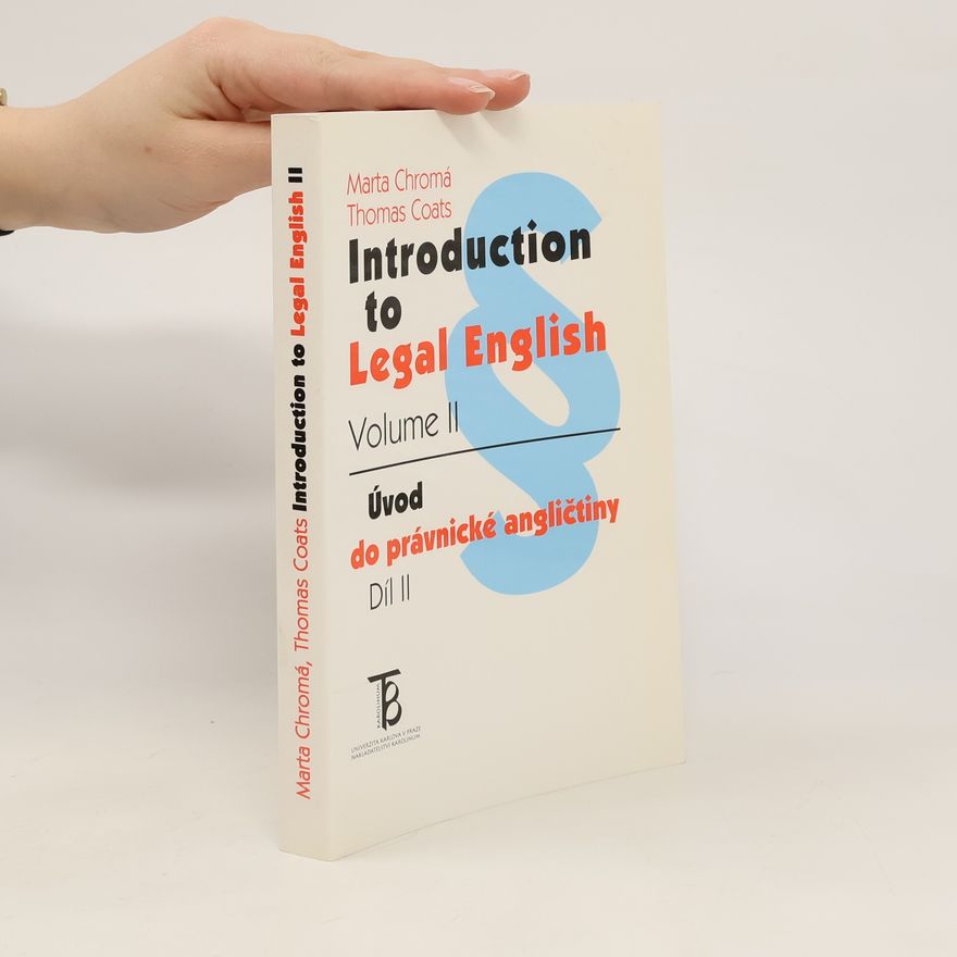 Marta Chromá Introduction to Legal English. Volume II. Úvod do právnické angličtiny. Díl II
