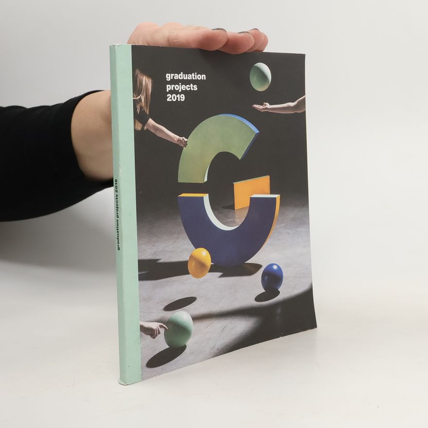 Autorenkollektiv Graduation Projects 2019
