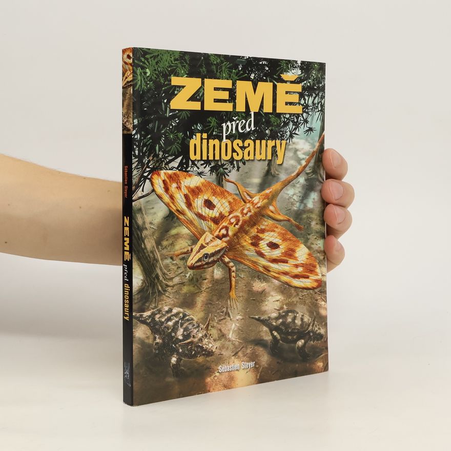 Sébastien Steyer Země před dinosaury