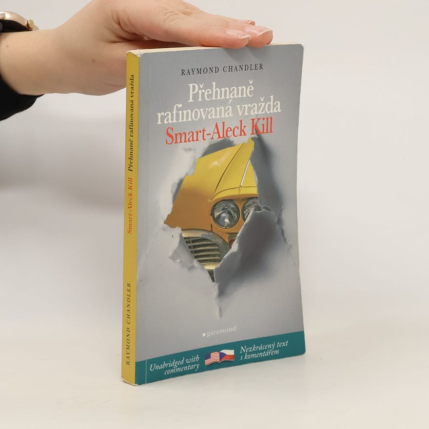 Raymond Chandler Přehnaně rafinovaná vražda