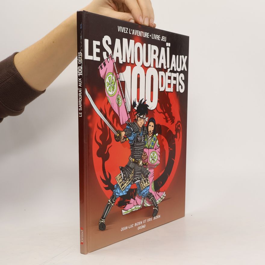 Eric Bizien Le samouraï aux 100 défis