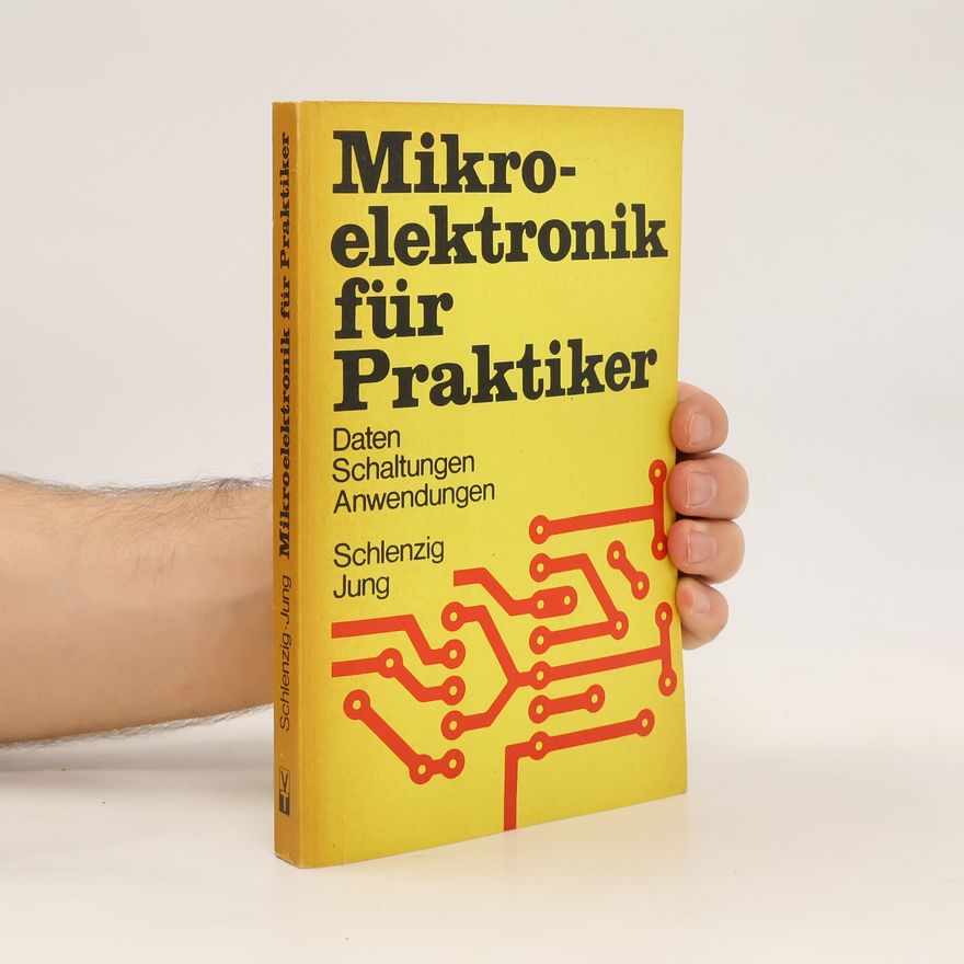 Klaus Schlenzig Mikroelektronik für Praktiker