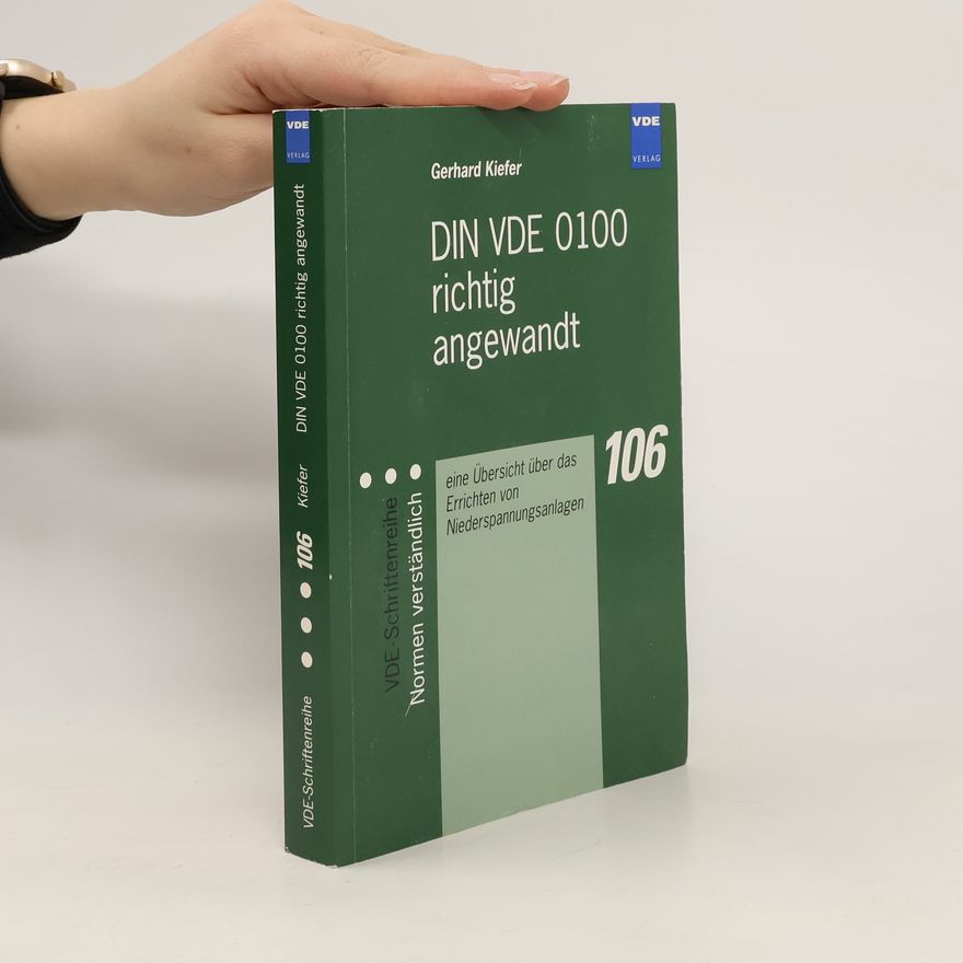 Gerhard Kiefer DIN VDE 0100 richtig angewandt