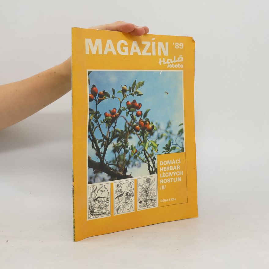Autorenkollektiv Magazin 89. Domácí herbář léčivých rostlin II.