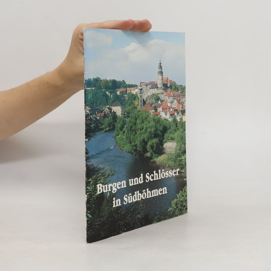 Autorenkollektiv Burgen und Schlösser in Südböhmen