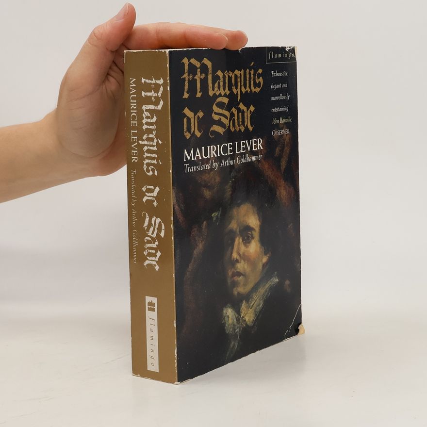Maurice Lever Marquis de Sade