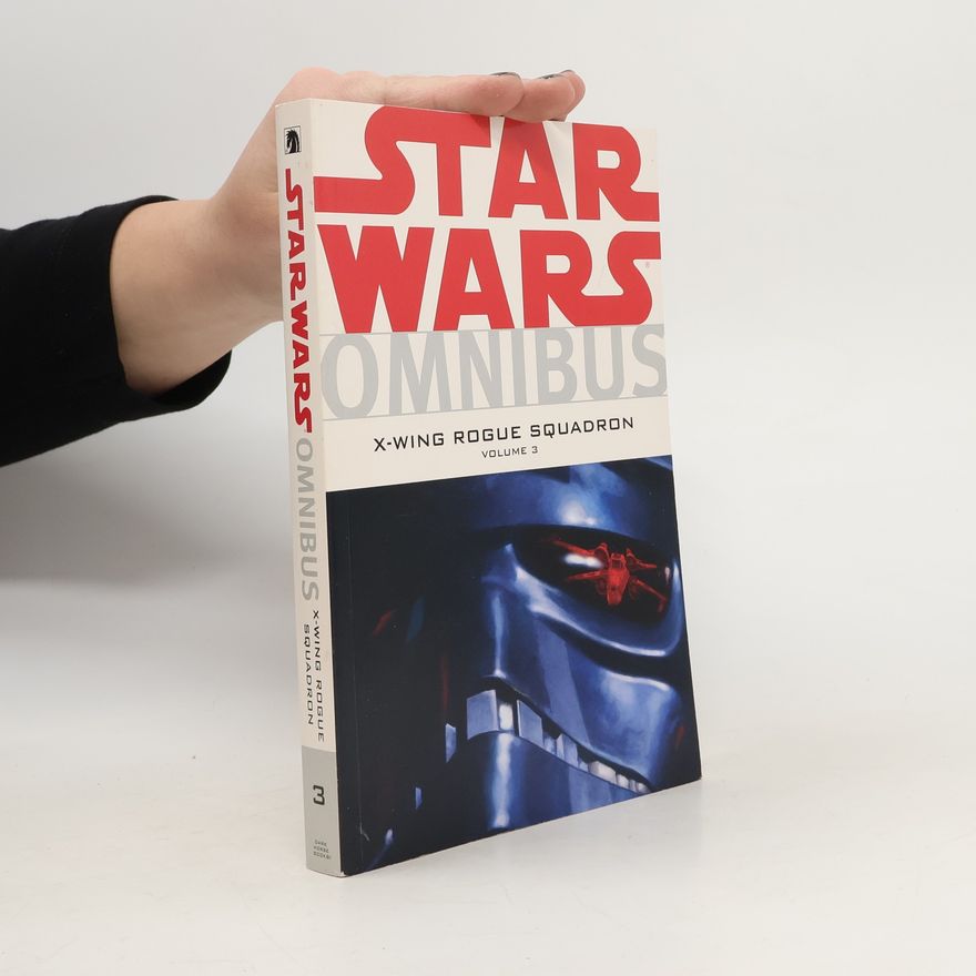Autorenkollektiv Star Wars. Omnibus. X-Wing Rogue Squadron Volume 3