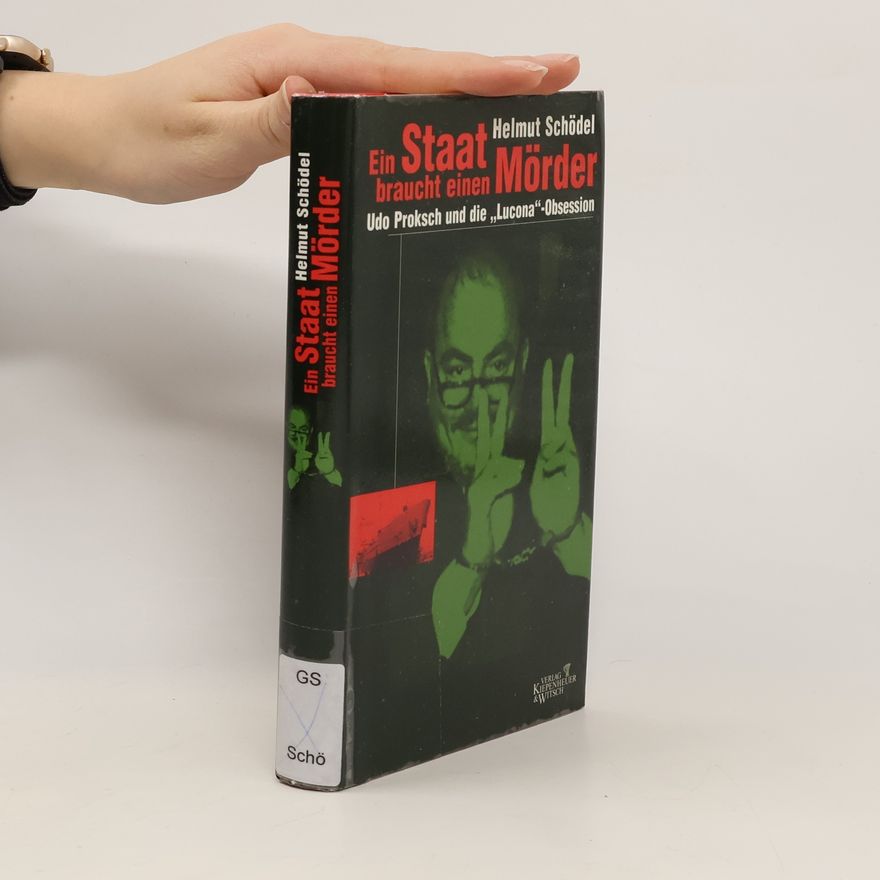 Helmut Schödel Ein Staat braucht einen Mörder