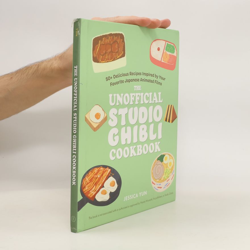 Jessica Yun The Unofficial Studio Ghibli Cookbook