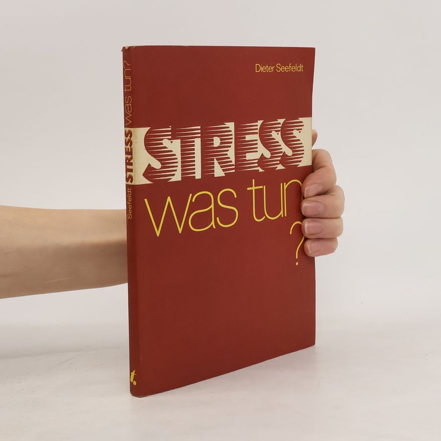 Dieter Seefeldt Stress was tun?