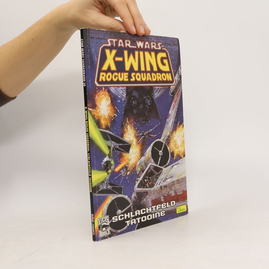 John Nadeau X-Wing Rogue Squadron - Schlachtfeld Tatooine. X-Wing Rogue Squadron - Schlachtfeld Tatooine
