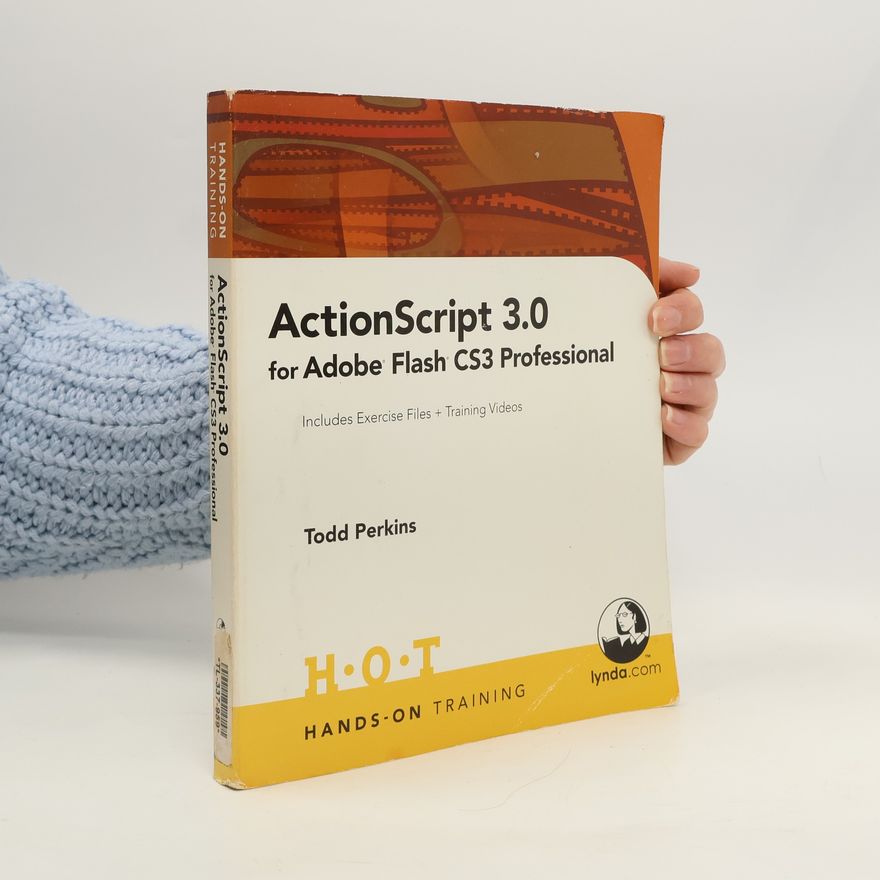 Todd Perkins ActionScript 3.0 for Adobe Flash CS3 Professional