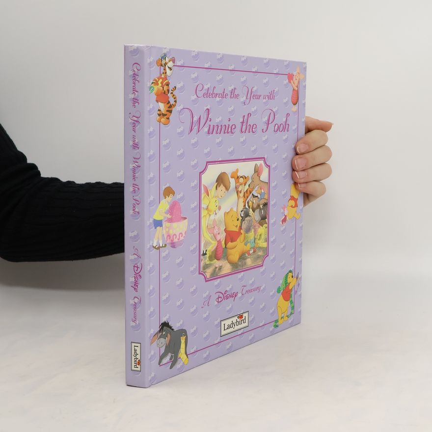 Various authors Celebrate the Year with Winnie the Pooh