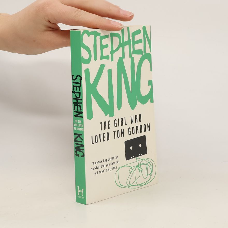 Stephen King The Girl Who Loved Tom Gordon