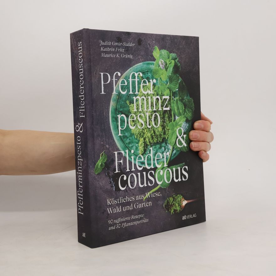 Judith Gmür-Stalder Pfefferminzpesto und Fliedercouscous