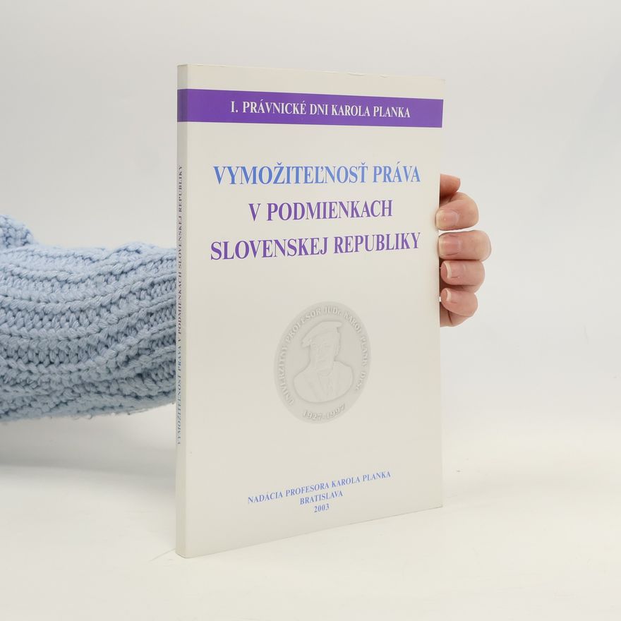 Marián Posluch Vymožiteľnosť práva v podmienkach Slovenskej republiky