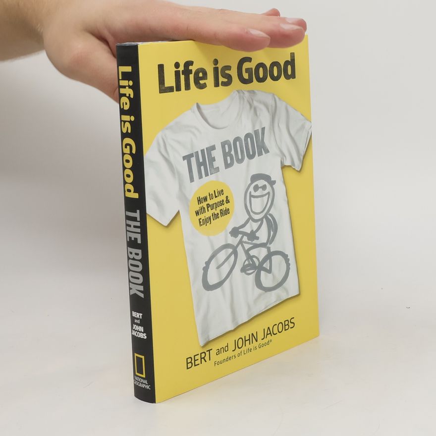Bert Jacobs Life is Good: The Book