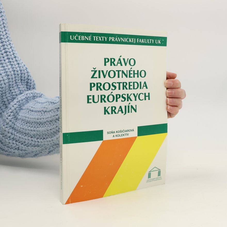 Soňa Košičiarová Právo životného prostredia európskych krajín