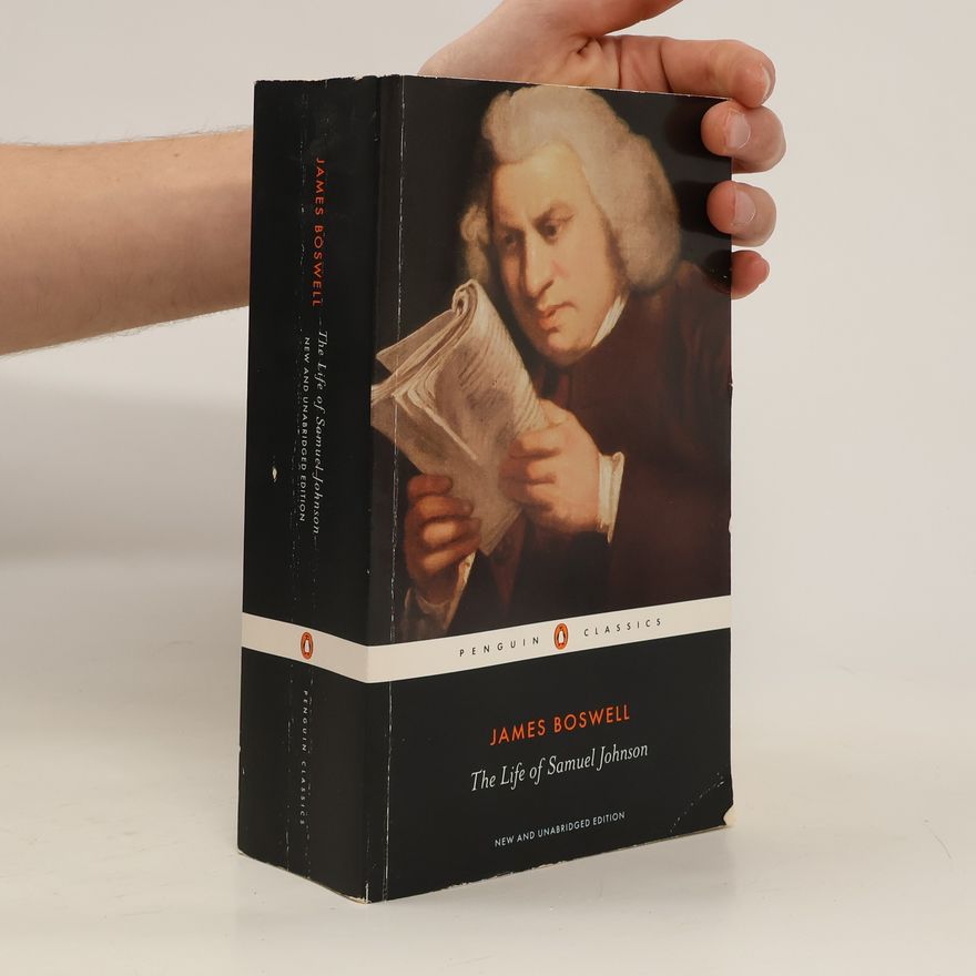 James Boswell The Life of Samuel Johnson