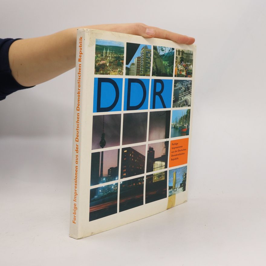 Various authors DDR: Farbige Impressionen aus der Deutschen Demokratischen Republik