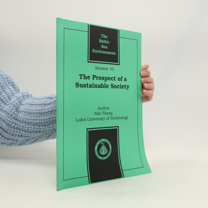 Nils Tiberg The prospect of a sustainable society