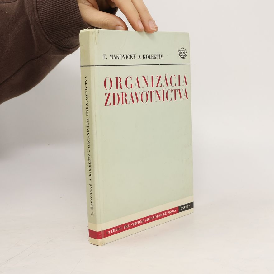 Autorenkollektiv Organizácia zdravotníctva