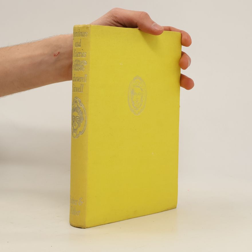 Sacheverell Sitwell Splendours and Miseries