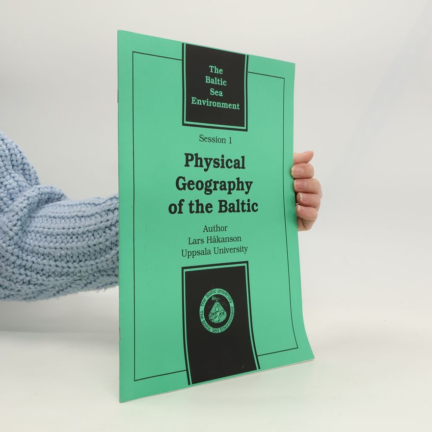 Lars Hakanson Physical Geography of the Baltic