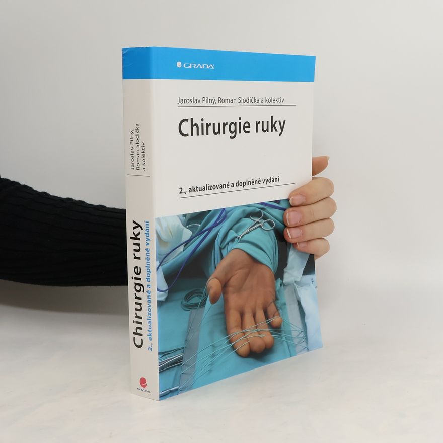 Roman Slodička Chirurgie ruky