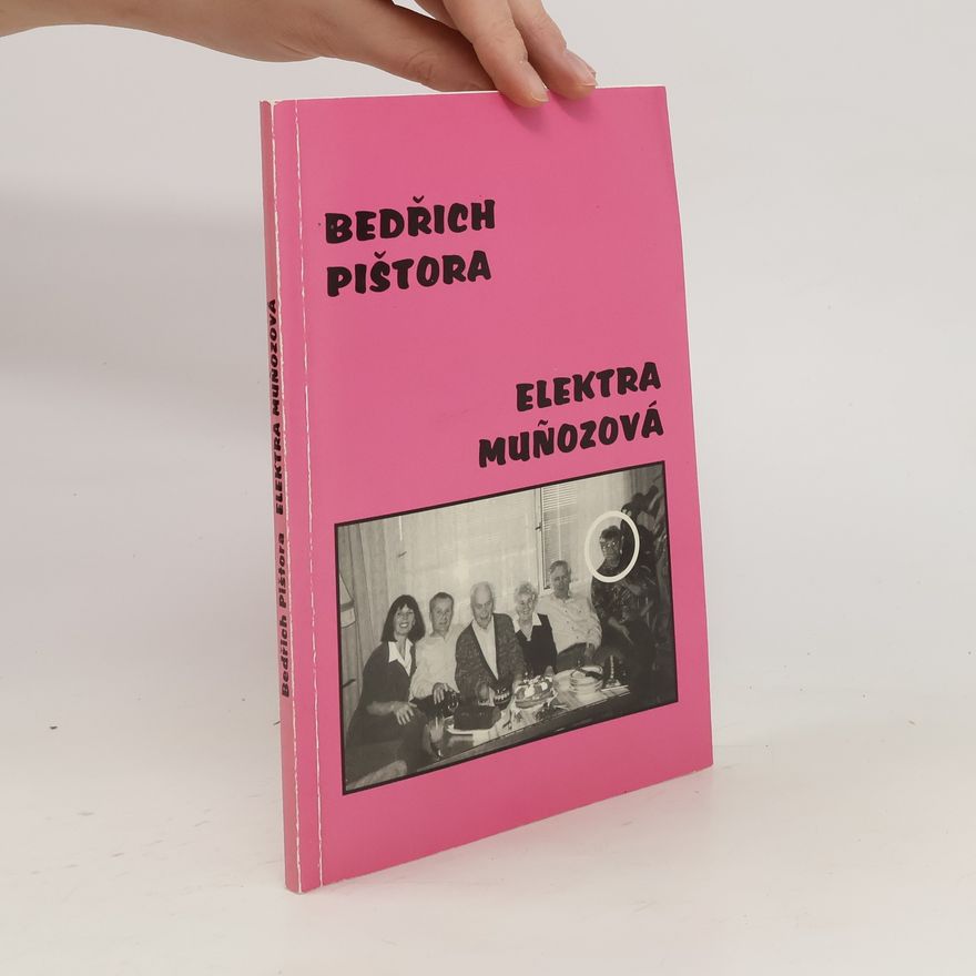 Bedřich Pištora Elektra Muñozová