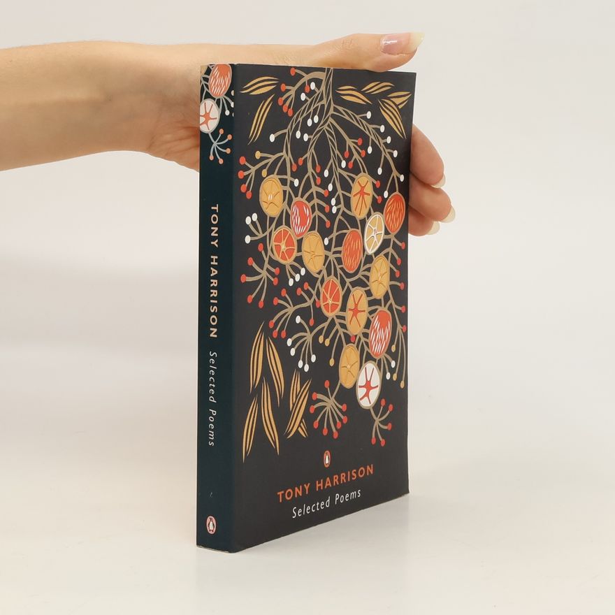 Tony Harrison Selected Poems