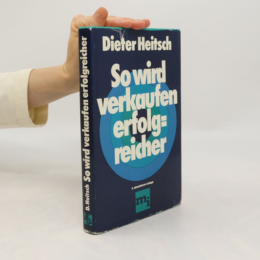 Dieter Heitsch So wird verkaufen erfolgreicher