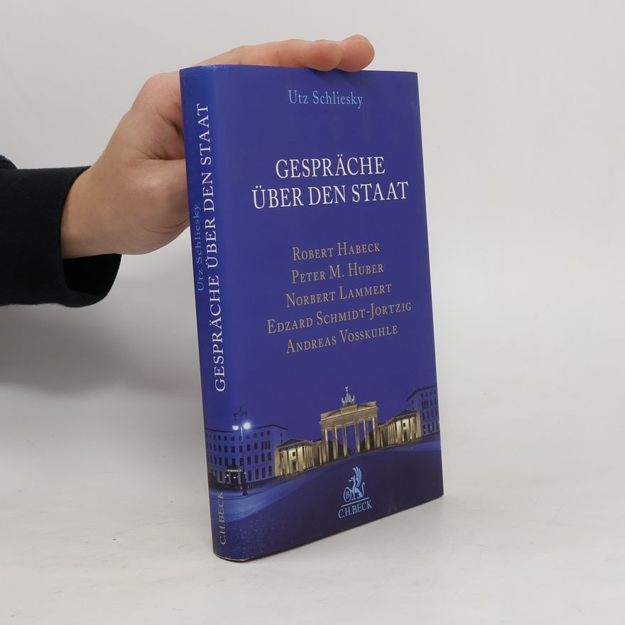 Utz Schliesky Gespräche über den Staat