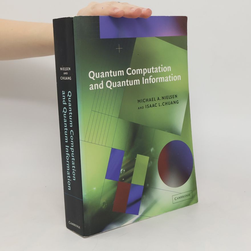 Isaac L Chuang Quantum Computation and Quantum Information