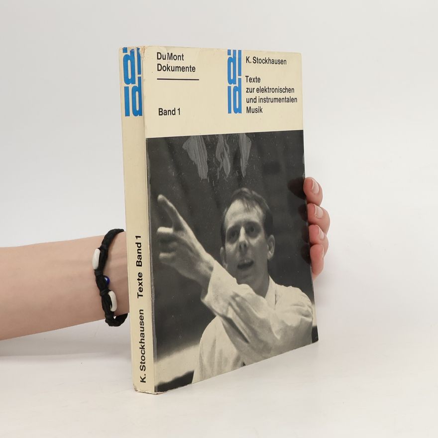 K. Stockhausen Texte zur elektronischen und instrumentalen Musik, Band 1