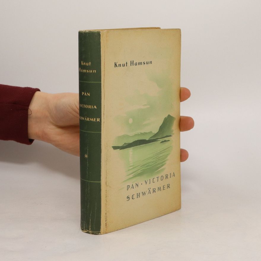 Knut Hamsun Pan. Victoria. Schwärmer