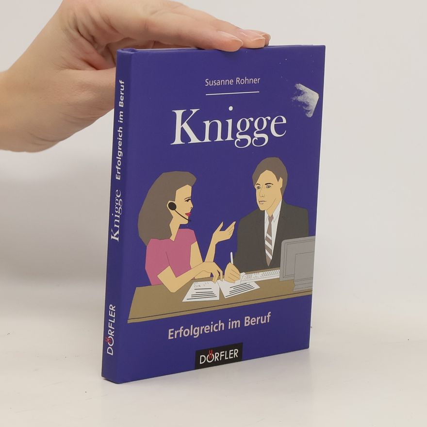 Susanne Rohner Der Knigge fürs Berufsleben