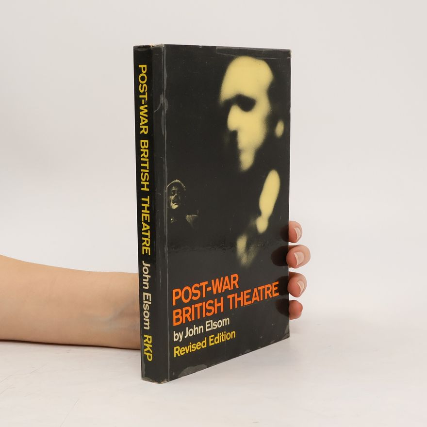 John Elsom Post-war British Theatre