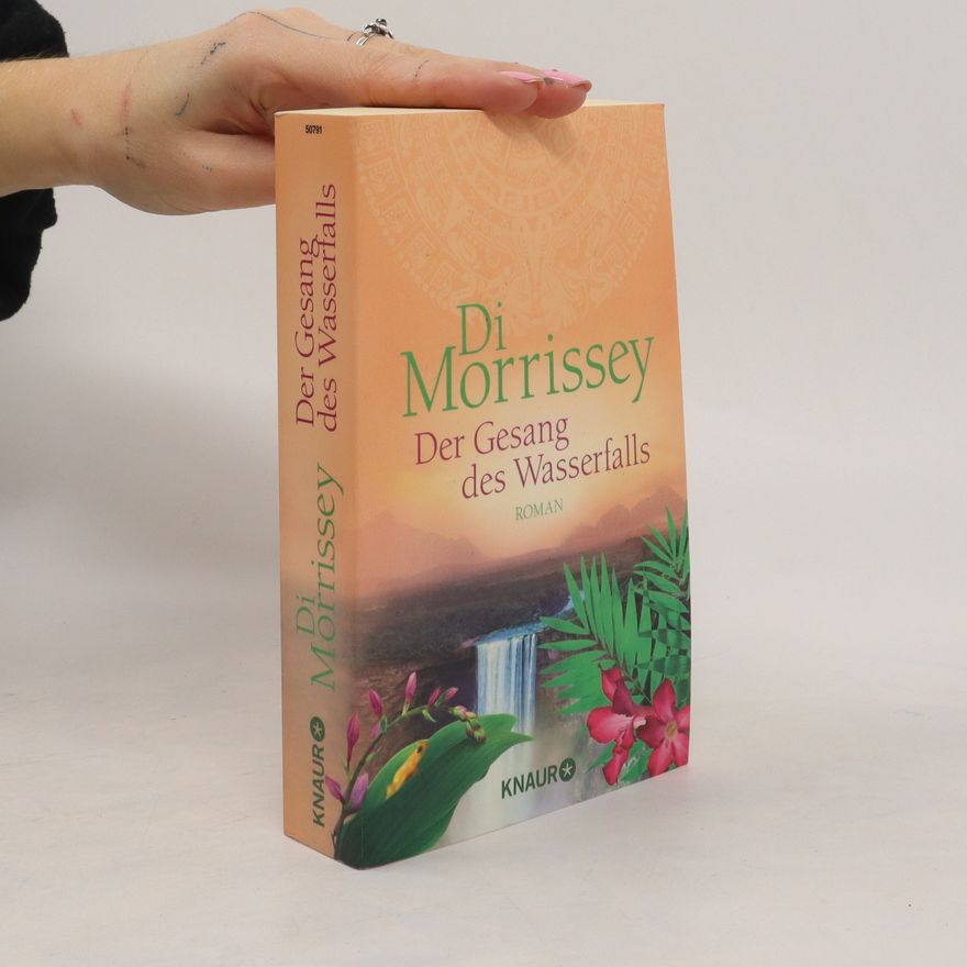 Di Morrissey Der Gesang des Wasserfalls