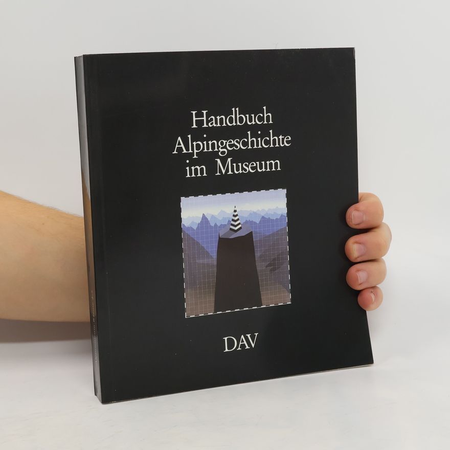 Autorenkollektiv Handbuch Alpingeschichte im Museum