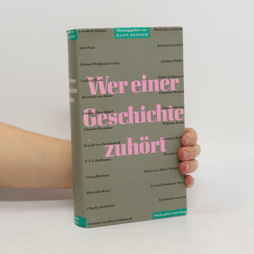 Hans Bender Wer einer Geschichte zuhört