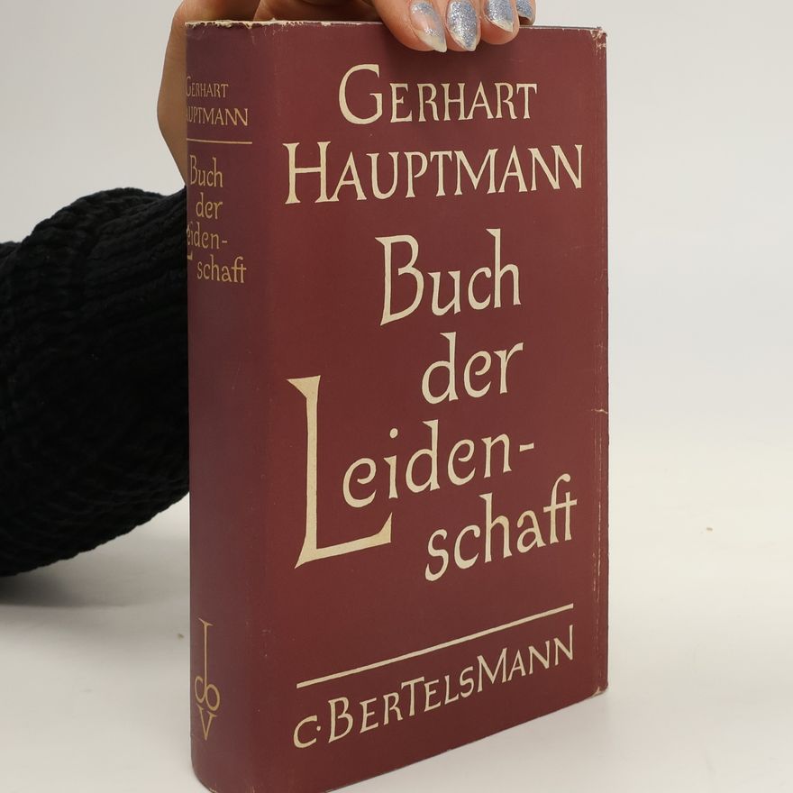 Gerhart Hauptmann Buch der Leidenschaft