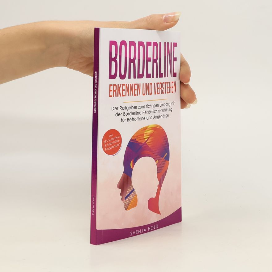 Svenja Hold Borderline erkennen und verstehen