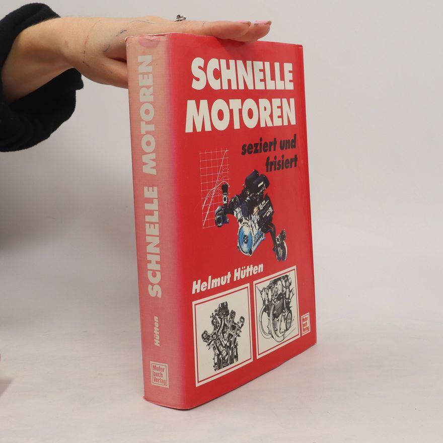 Helmut Hutten Schnelle Motoren
