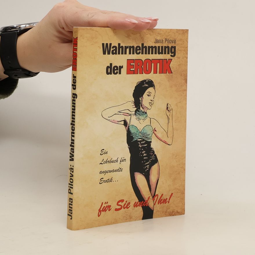 Jana Pilová Wahrnehmung der Erotik