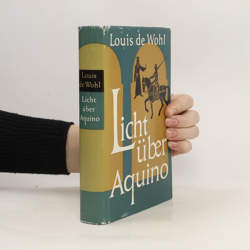 Louis de Wohl Licht über Aquino