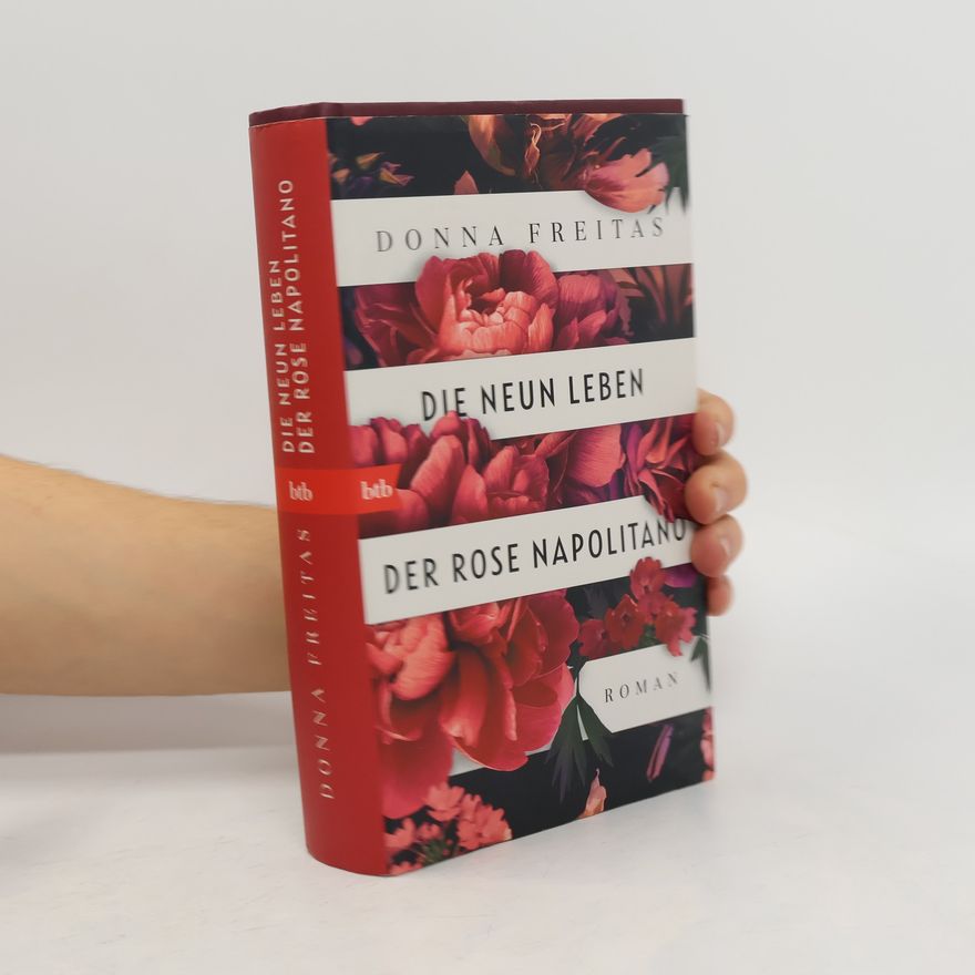 Donna Freitas Die neun Leben der Rose Napolitano