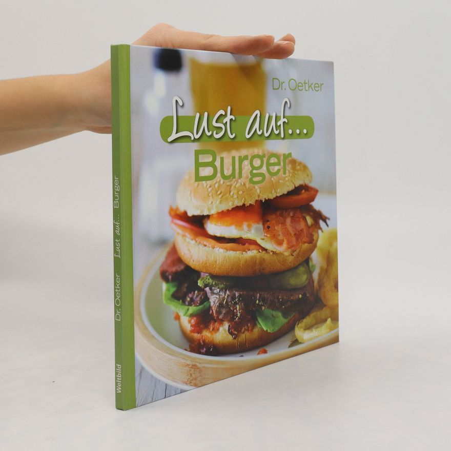 Kolektiv autorů Dr. Oetker. Lust auf... Burger